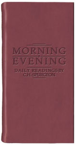 Title: Morning and Evening (Matt Burgundy), Author: C. H. Spurgeon