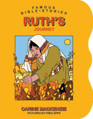 Title: Famous Bible Stories Ruth's Journey, Author: Carine MacKenzie