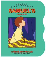 Title: Famous Bible Stories Samuel's Surprise, Author: Carine MacKenzie