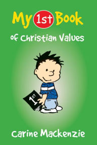Title: My First Book of Christian Values, Author: Carine MacKenzie
