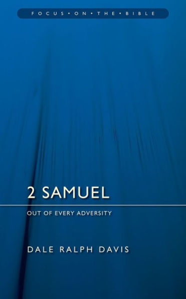2 Samuel: Out of Every Adversity