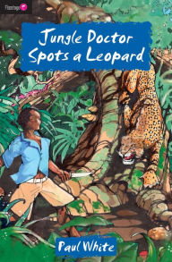 Title: Jungle Doctor Spots a Leopard, Author: Paul White