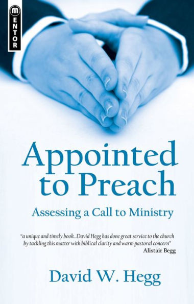 Appointed to Preach: Assessing a Call to Ministry