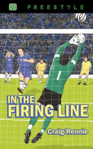 Title: In the Firing Line, Author: Craig Rennie