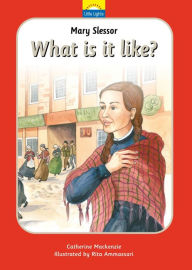 Title: Mary Slessor: What is it like?, Author: Catherine MacKenzie