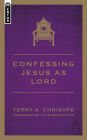 Confessing Jesus As Lord