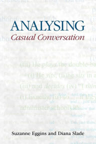 Title: Analysing Casual Conversation, Author: Suzanne Eggins