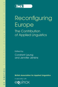 Title: Reconfiguring Europe: The Contribution of Applied Linguistics, Author: Jennifer Jenkins