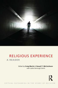 Title: Religious Experience: A Reader / Edition 1, Author: Craig Martin