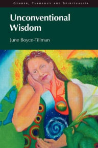 Title: Unconventional Wisdom, Author: June Boyce-Tillman