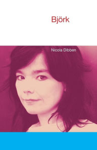 Title: Bjork, Author: Nicola Dibben