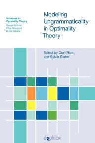 Title: Modeling Ungrammaticality in Optimality Theory, Author: Sylvia Blaho