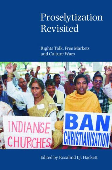 Proselytization Revisited: Rights Talk, Free Markets and Culture Wars
