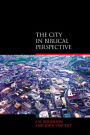 The City in Biblical Perspective / Edition 1