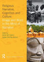 Religious Narrative, Cognition and Culture: Image and Word in the Mind of Narrative