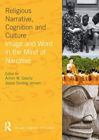 Religious Narrative, Cognition and Culture: Image and Word in the Mind of Narrative