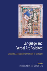 Title: Language and Verbal Art Revisited: Linguistic Approaches to the Study of Literature, Author: Donna R Miller