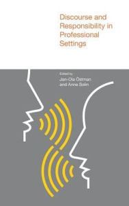 Title: Discourse and Responsibility in Professional Settings, Author: Jan-Ola Ostman