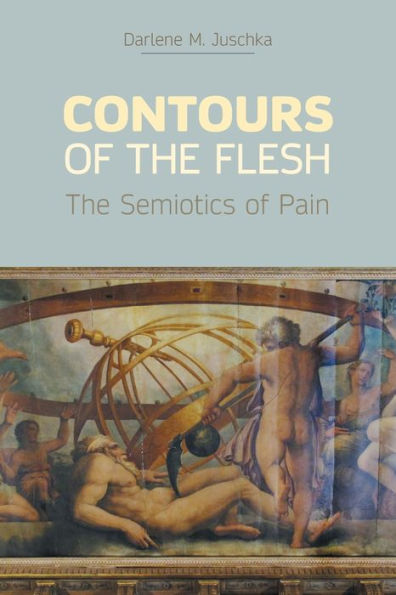 Contours of The Flesh: Semiotics Pain