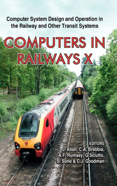 Computers in Railways X: Computer System Design and Operation in the Railway and Other Transit Systems