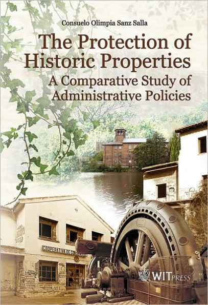 The Protection of Historic Properties: A Comparative Study of Administrative Policies