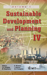 Title: Sustainable Development and Planning IV: Volume 1, Author: WIT Press
