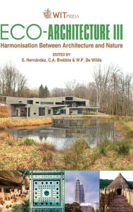 Title: Eco-Architecture III: Harmonisation between Architecture and Nature, Author: S. Hernandez