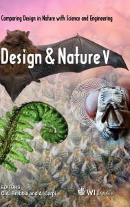 Title: Design and Nature V: Comparing Design in Nature with Science and Engineering, Author: C. A. Brebbia