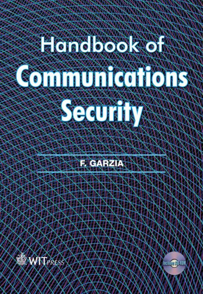 Handbook of Communications Security