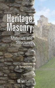 Title: Heritage Masonry: Materials and Structures, Author: S. Syngellakis