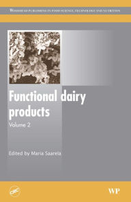 Title: Functional Dairy Products, Author: Maria Saarela