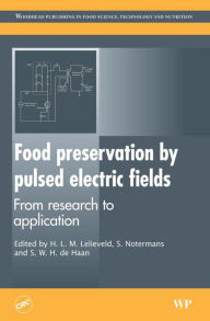 Title: Food Preservation by Pulsed Electric Fields: From Research to Application, Author: H.L.M. Lelieveld