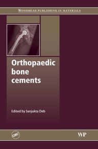 Title: Orthopaedic Bone Cements, Author: S Deb