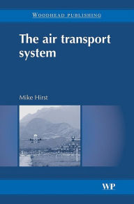 Title: The Air Transport System, Author: M Hirst