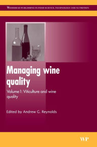 Title: Managing Wine Quality: Viticulture and Wine Quality, Author: Andrew G. Reynolds