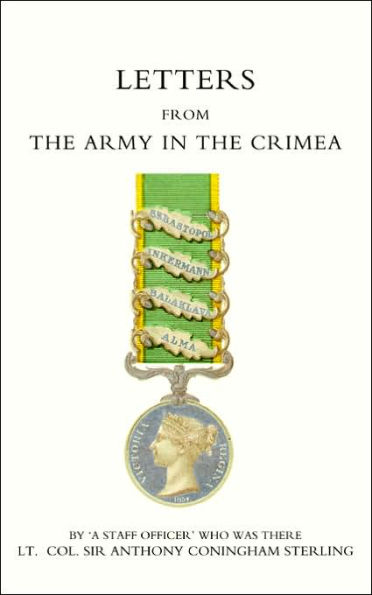 Letters from the Army in the Crimea Written During the Years 1854