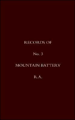 Records of No 3 Mountain Battery R.A.