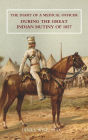 DIARY OF A MEDICAL OFFICER DURING THE GREAT INDIAN MUTINY OF 1857