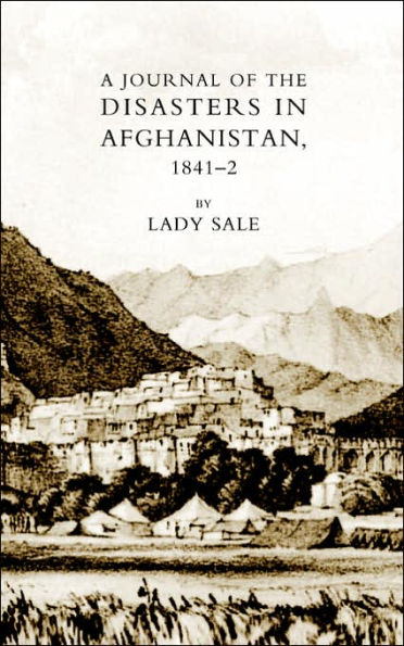 Journal of the Disasters Afghanistan 1841-2