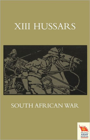 XIII. Hussars South African Waroctober 1899 - October 1902