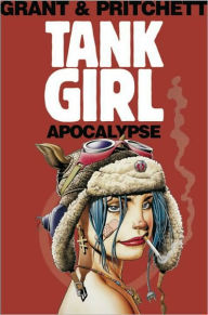 Title: Tank Girl: Apocalypse (Remastered Edition), Author: Alan Grant