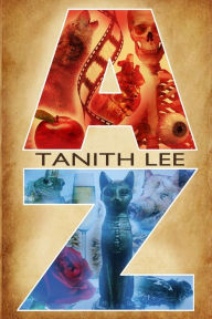 Title: Tanith Lee A to Z, Author: Tanith Lee