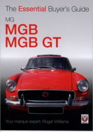 Title: The Essential Buyer's Guide: MG MGB & MGB GT, Author: Roger Williams