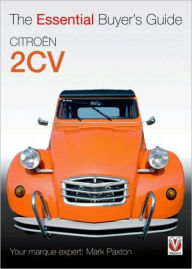 Title: Citroen 2CV: The Essential Buyer's Guide, Author: Mark Paxton