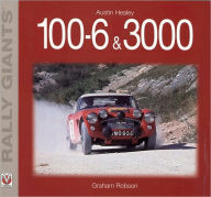 Title: Austin Healey 100-6 & 3000, Author: Graham Robson