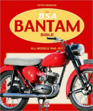 Title: The BSA Bantam Bible: All Models 1948 to 1971, Author: Peter Henshaw