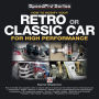 How to Modify your Retro or Classic Car for High Performance