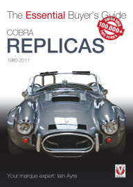 Title: Cobra Replicas 1980-2011, Author: Iain Ayre