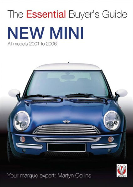 The New Mini: All Models 2001 to 2006