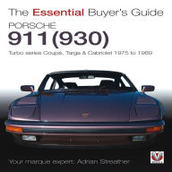 Title: Porsche 930 Turbo & 911 (930 ) Turbo: Coupe, Targa, Cabriolet, Classic & Slant-Nose Models, Author: Adrian Streather